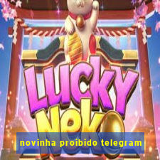 novinha proibido telegram